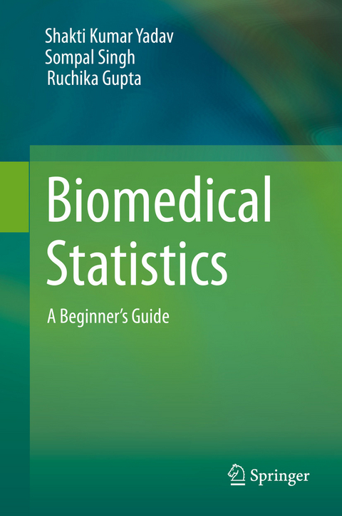 Biomedical Statistics -  Ruchika Gupta,  Sompal Singh,  Shakti Kumar Yadav