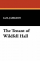 Tenant of Wildfell Hall - E M Jameson