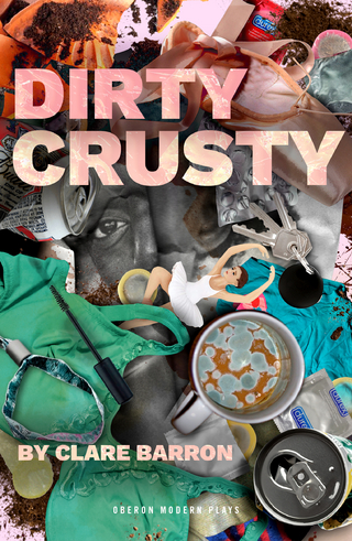 Dirty Crusty - Barron Clare Barron