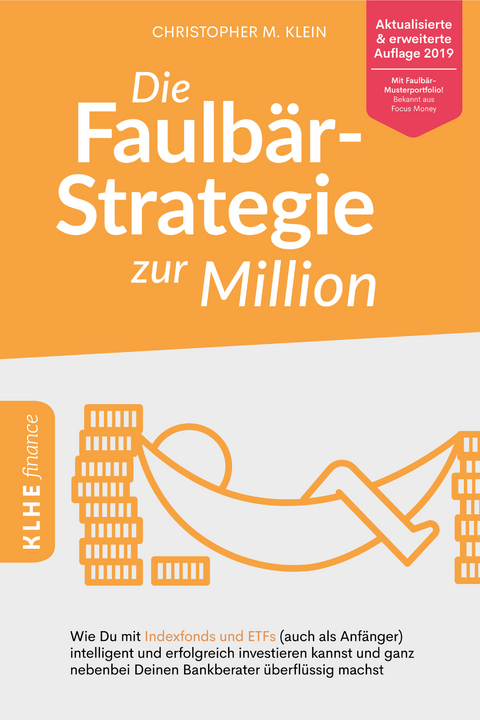Die Faulbär-Strategie zur Million -  Christopher Klein