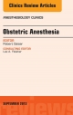 Obstetric and Gynecologic Anesthesia, An Issue of Anesthesiology Clinics, E-Book - Robert R. Gaiser