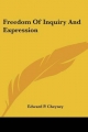Freedom of Inquiry and Expression - Edward P Cheyney