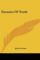 Enemies of Youth - John Carrara
