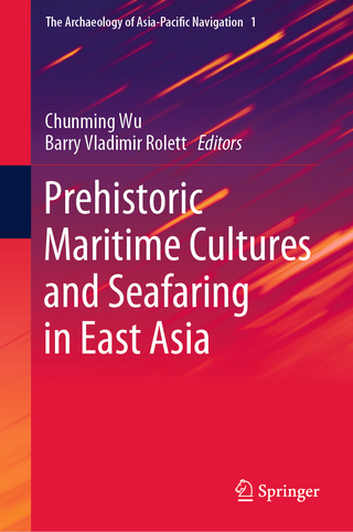 Prehistoric Maritime Cultures and Seafaring in East Asia - Chunming Wu; Barry Vladimir Rolett