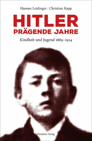 Hitler - prägende Jahre - Hannes Leidinger; Christian Rapp