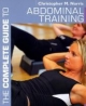 Complete Guide to Abdominal Training - Christopher M. Norris