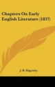 Chapters on Early English Literature (1837) - J H Hippisley