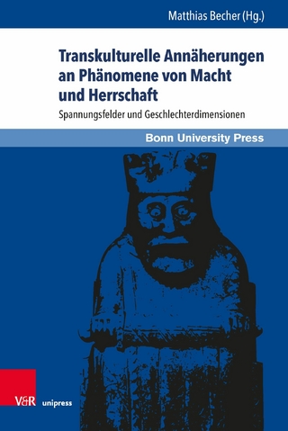 Transkulturelle Annäherungen an Phänomene von Macht und Herrschaft - Matthias Becher; Matthias Becher
