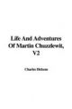 Life And Adventures Of Martin Chuzzlewit, V2 - Charles Dickens