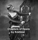 Chapters of Opera - Henry Edward Krehbiel