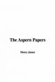 Aspern Papers - Henry James