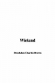 Wieland - Brockden Charles Brown