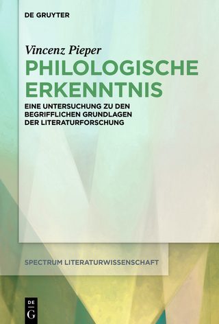 Philologische Erkenntnis - Vincenz Pieper