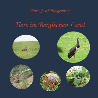 Tiere im Bergischen Land - Hans-Josef Hungenberg