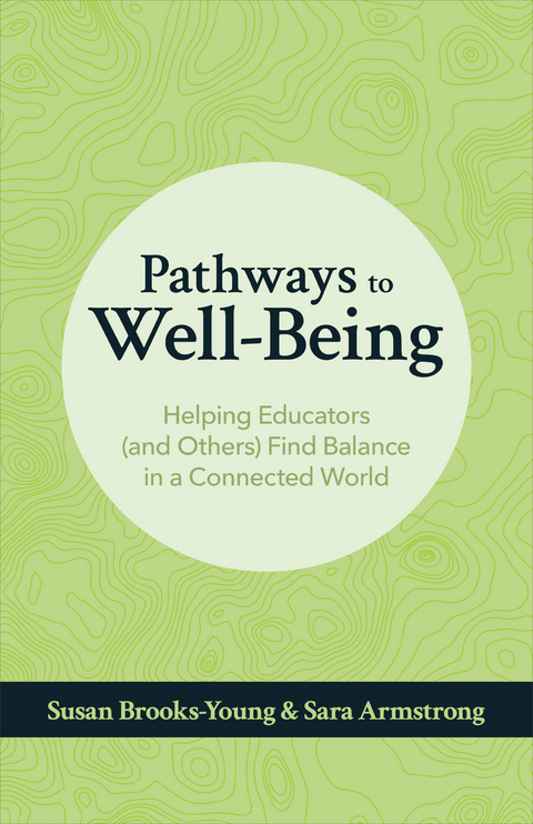 Pathways to Well-Being -  Sara Armstrong,  Susan Brooks-Young