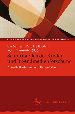 Schnittstellen der Kinder- und Jugendmedienforschung - Ute Dettmar; Caroline Roeder; Ingrid Tomkowiak