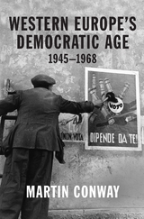 Western Europe's Democratic Age -  Martin Conway