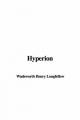 Hyperion - Wadsworth Henry Longfellow