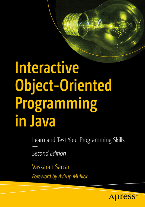 Interactive Object-Oriented Programming in Java -  Vaskaran Sarcar