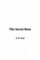 Secret Rose - B. W. Yeats