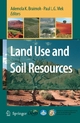 Land Use and Soil Resources - Ademola K. Braimoh;  Ademola K. Braimoh;  Paul Vlek;  Paul L. G. Vlek