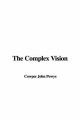 Complex Vision - Cowper John Powys