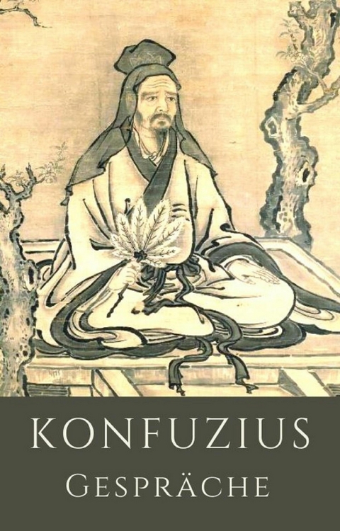 Gespräche (Lun-yu) - Meister Konfuzius