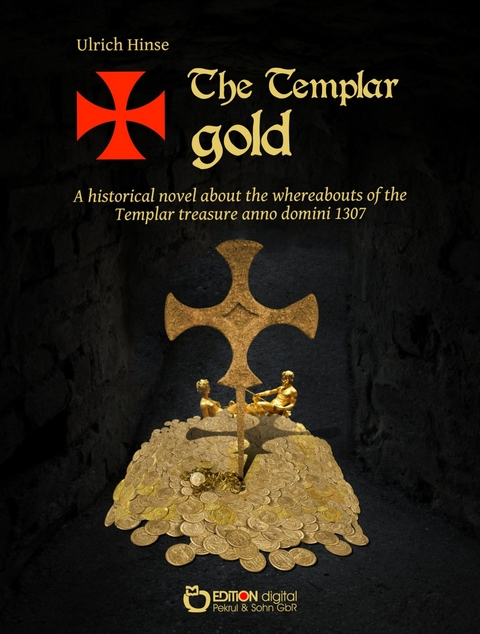 The Templar gold - Ulrich Hinse