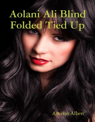 Aolani Ali Blind Folded Tied Up - Albert Ancelin Albert