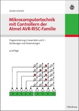 Mikrocomputertechnik mit Controllern der Atmel AVR-RISC-Familie - Günter Schmitt