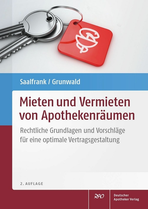Mieten und Vermieten von Apothekenräumen -  Valentin Saalfrank,  Niklas Grunwald