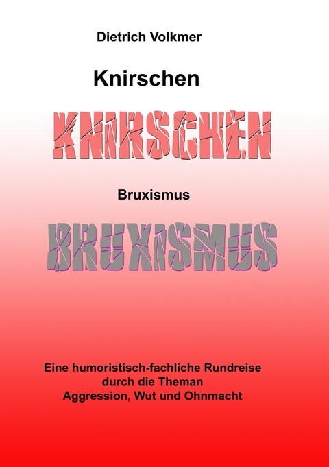 Knirschen Bruxismus -  Dietrich Volkmer