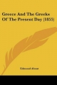 Greece and the Greeks of the Present Day (1855) - Edmond About