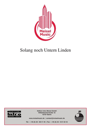 Solang noch Untern Linden - Willi Wolff; Rideamus; Herman Haller; Walter Kollo