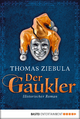Der Gaukler - Historischer Roman