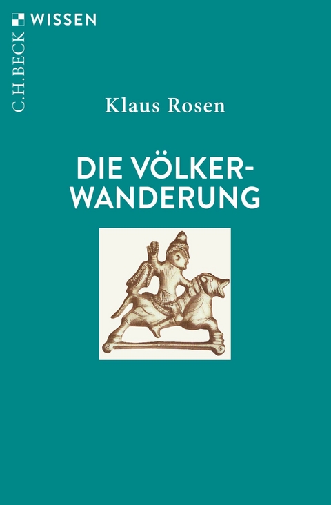 Die Völkerwanderung - Klaus Rosen