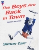Boys are Back in Town - Simon Carr; Simon Carr