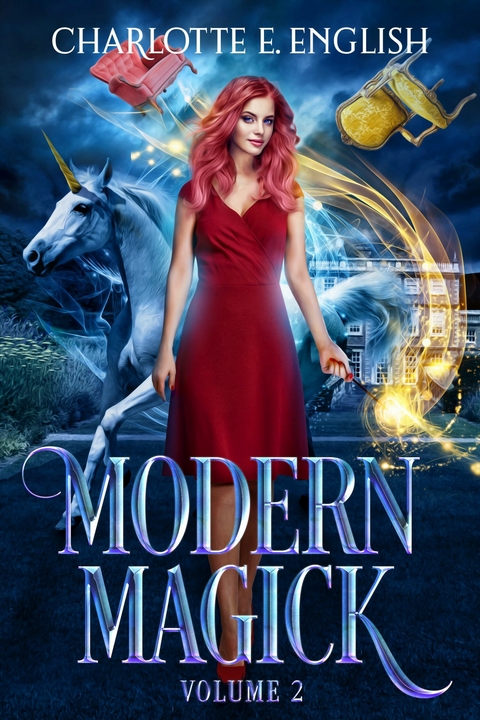 Modern Magick, Volume 2 -  Charlotte E. English