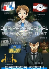 Der paranormal reisende Autist - Staffel 1 - Gregor Koch