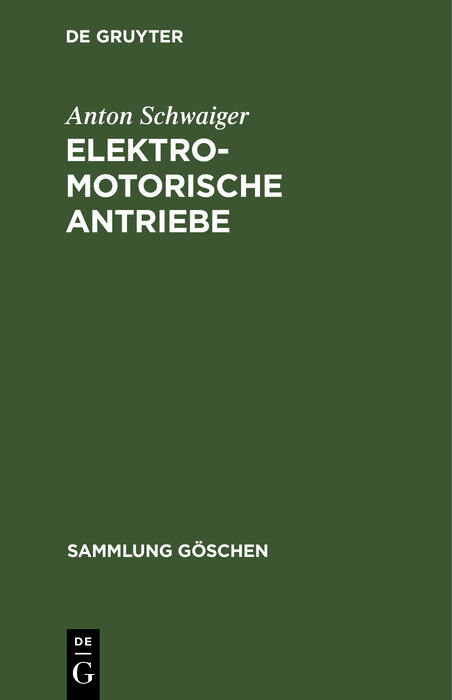 Elektromotorische Antriebe - Anton Schwaiger
