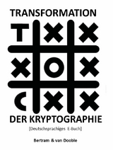 Transformation der Kryptographie - Linda A. Bertram, Gunther van Dooble