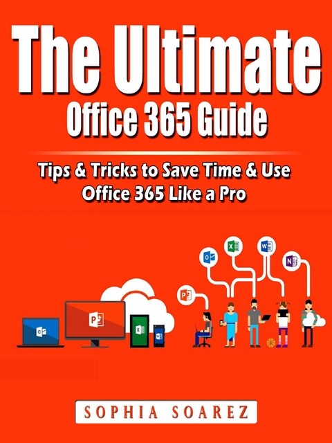 Ultimate Office 365 Guide -  Jon Albert