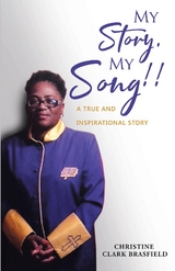 My Story, My Song! -  Christine Clark Brasfield