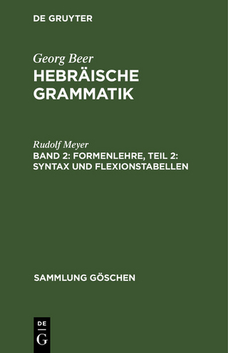 Formenlehre, Teil 2: Syntax und Flexionstabellen - Rudolf Meyer; Rudolf Meyer