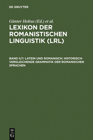 Latein und Romanisch: Historisch-vergleichende Grammatik der romanischen Sprachen - Günter Holtus; Michael Metzeltin; Christian Schmitt