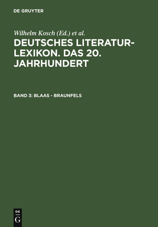 Blaas - Braunfels - Wilhelm Kosch; Lutz Hagestedt