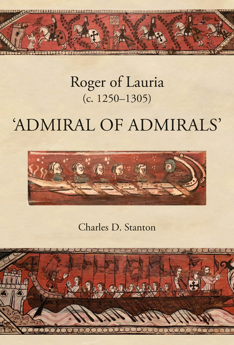 Roger of Lauria (c.1250-1305) -  Charles D. Stanton