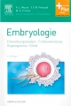 Embryologie: Entwicklungsstadien - Frühentwicklung - Organogenese - Klinik (German Edition)