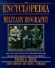 Dupuy, T: The Encyclopedia of Military Biography