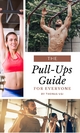 The Pull-Ups Guide For Everyone